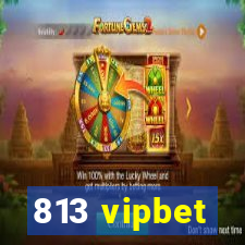 813 vipbet